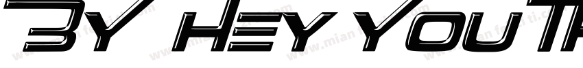 BY Hey You There字体转换